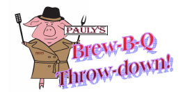 Post image for Pauly’s Brew-B-Q Throwdown State Championship
